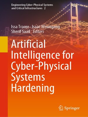 cover image of Artificial Intelligence for Cyber-Physical Systems Hardening